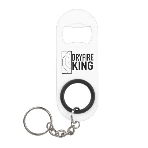 DryFire King Mini Bottle Opener with Keychain