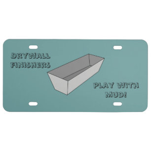 Drywall Finishers Play With Mud License Plate