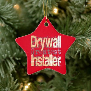 Drywall Installer Extraordinaire Ceramic Ornament