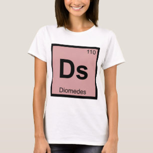 Ds - Diomedes Greek Chemistry Periodic Table T-Shirt