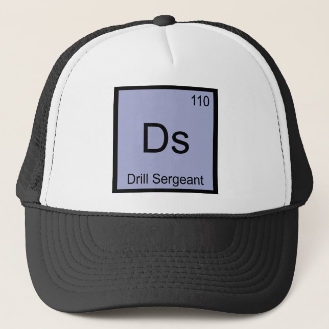 Ds - Drill Sergeant Chemistry Element Symbol Tee Trucker Hat (Front)