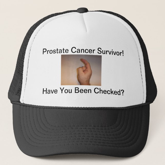 DSCF0084, Prostate Cancer Survivor!, Have You B... Trucker Hat (Front)