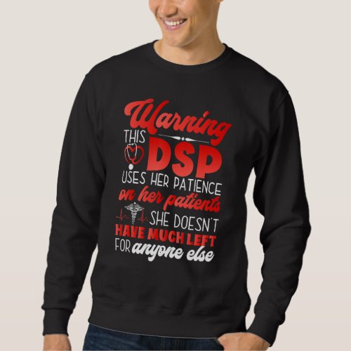 Dsp For Women Nurses Week Nursing School Hated Lov Sweatshirt