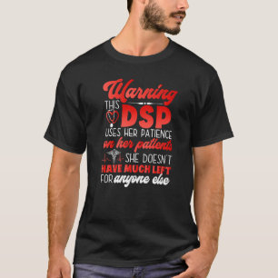 Dsp For Women Nurses Week Nursing School Hated Lov T-Shirt