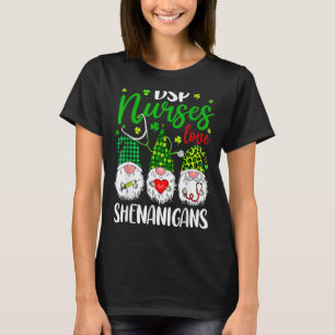 DSP Nurse Love Shenanigans Gnomes Nurse St Patrick T-Shirt