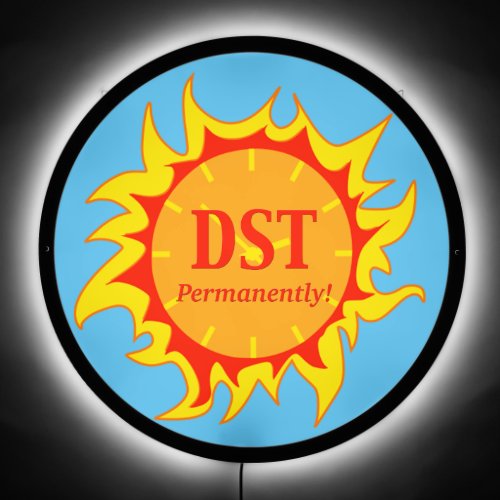 DST Permanently _ Daylight Savings Time LED Sign