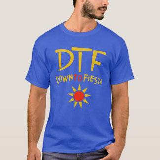 DTF Down to Fiesta Brooklyn 99 T-Shirt