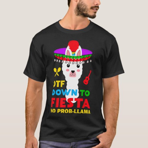 DTF Down To Fiesta Llama Funny Cinco de Mayo 2022 T_Shirt