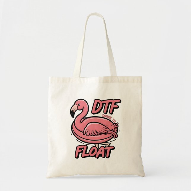 Dtf Down to Float Funny Summer Flammingo Bird  Tote Bag (Front)