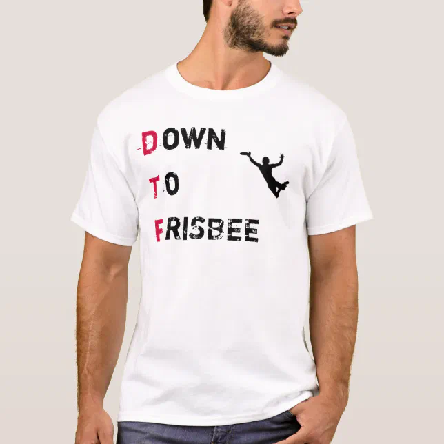 Dtf Down To Frisbee Ultimate Shirt Zazzle