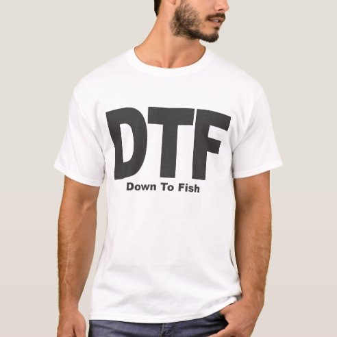 Dtf T-Shirts & Dtf T-Shirt Designs | Zazzle