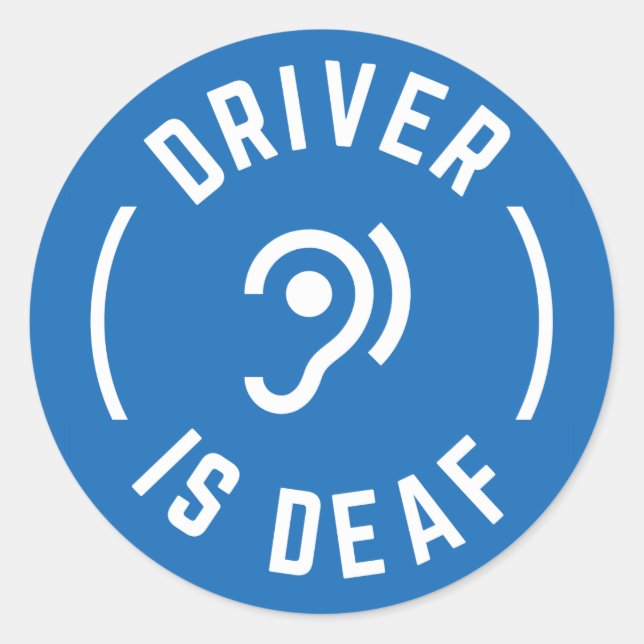 Dtiver is Deaf Classic Round Sticker (Front)
