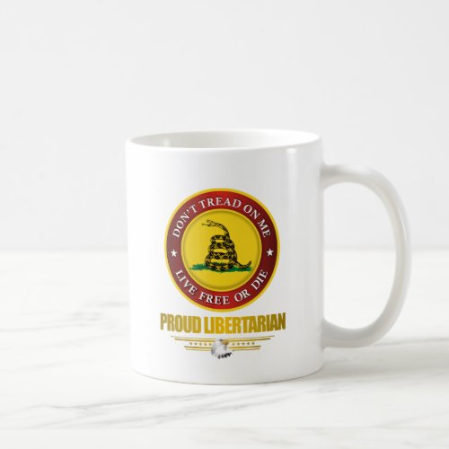 DTOM _Proud Libertarian Coffee Mug