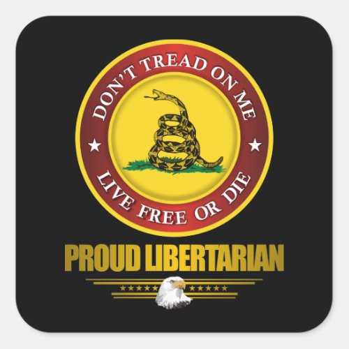 DTOM _Proud Libertarian Square Sticker