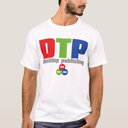 DTP T_Shirt