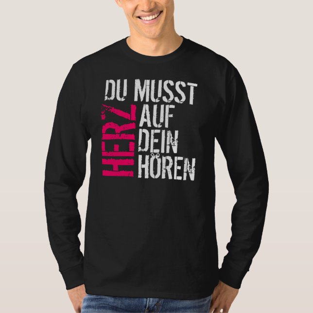 Du Musst Herz T-Shirt (Front)