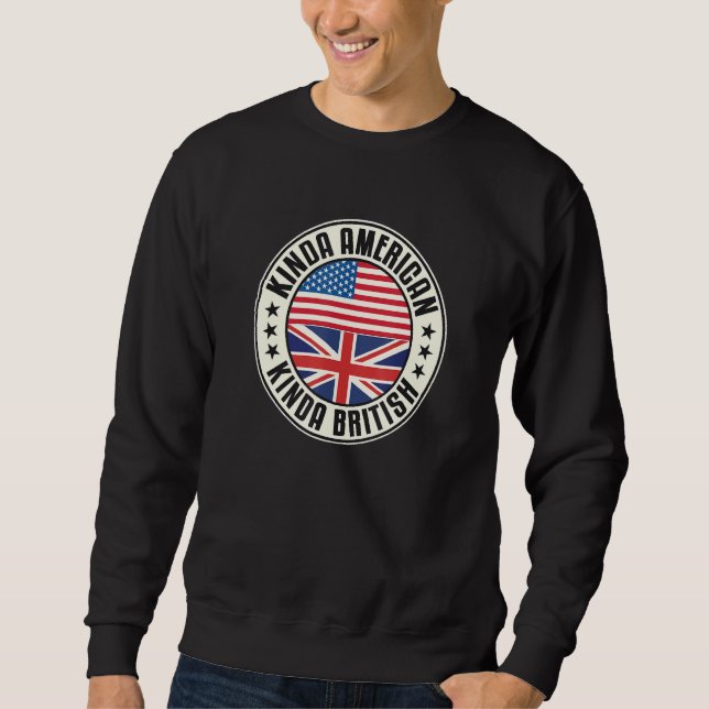 Dual Citizenship American British Uk Usa Flag Unio Sweatshirt (Front)