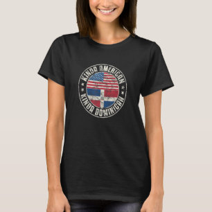Dual Citizenship American Dominican Republic Usa F T-Shirt