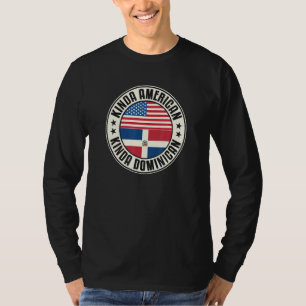 Dual Citizenship American Dominican Republic Usa F T-Shirt