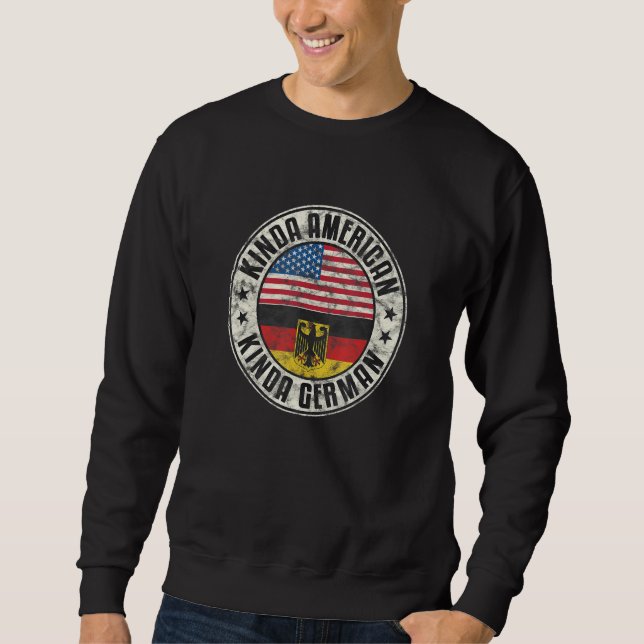 Dual Citizenship American German Germany Usa Flag_ Sweatshirt (Front)