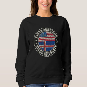 Dual Citizenship American Icelander Iceland Usa Fl Sweatshirt