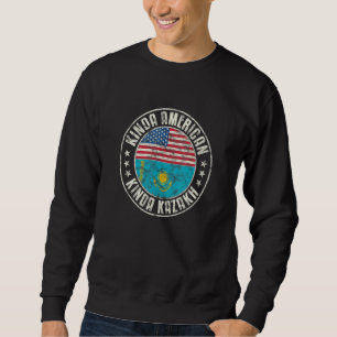 Dual Citizenship American Kazakh Kazakhstan Usa Fl Sweatshirt