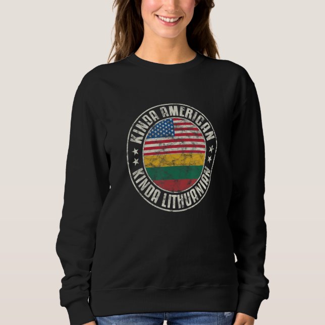 Dual Citizenship American Lithuanian Lithuania Usa Sweatshirt (Front)