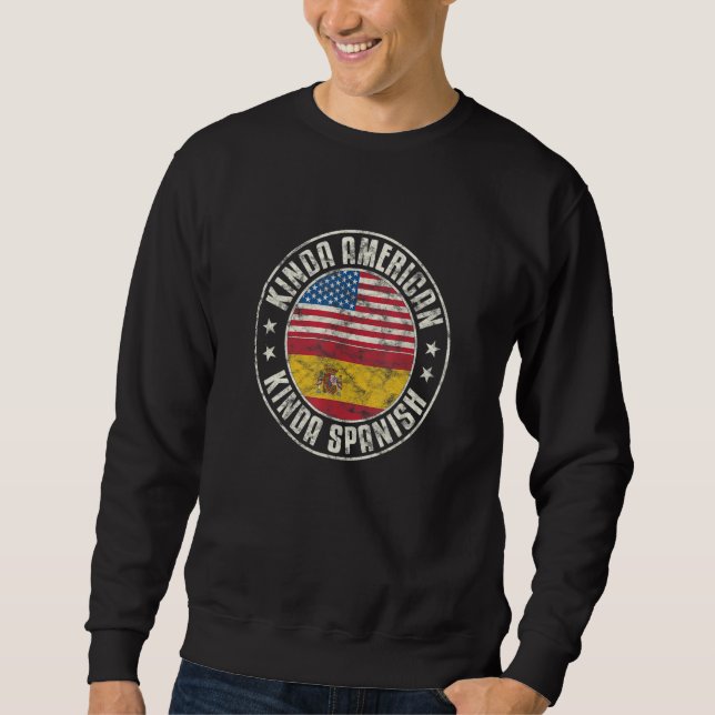 Dual Citizenship American Spanish Spain Usa Flag E Sweatshirt (Front)