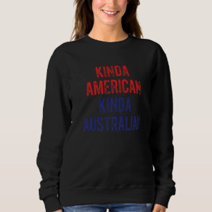 Dual Citizenship Australia American Citizen Pride Sweatshirt