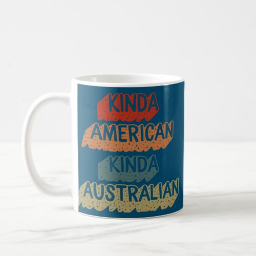 Dual Citizenship Nationality American Australian Coffee Mug