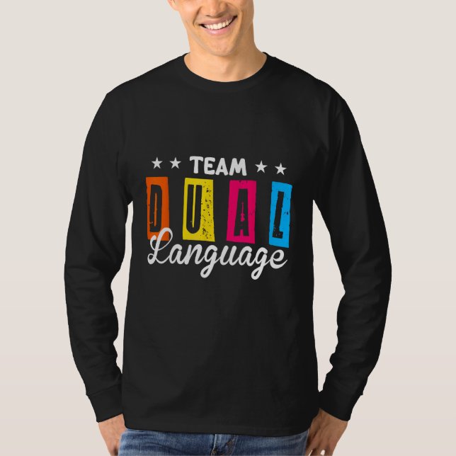 Dual Language Teachers Back To School Squad_2 T-Shirt (Front)