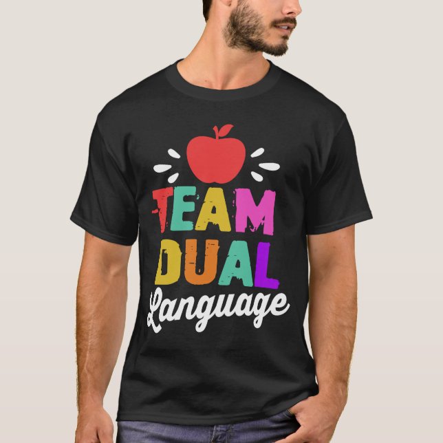 Dual Language Team Teacher School T-Shirt (Front)