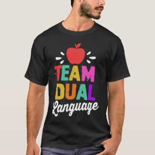 Dual Language Team Teacher School T-Shirt