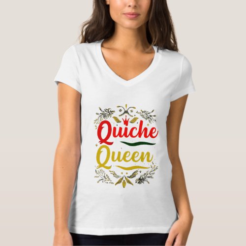 Dual_Sided Culinary Royalty Quiche Queen T_Shirt