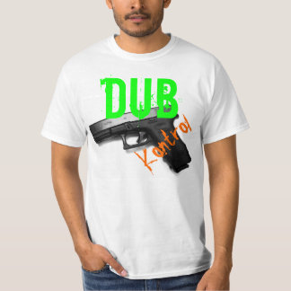 "Dub Control" shirt