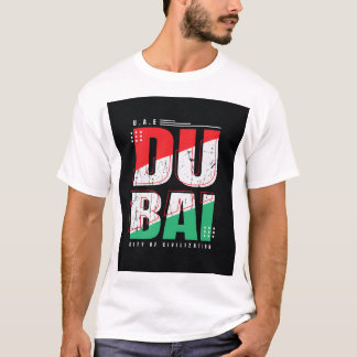 Dubai: City of Civilization Design T-Shirt