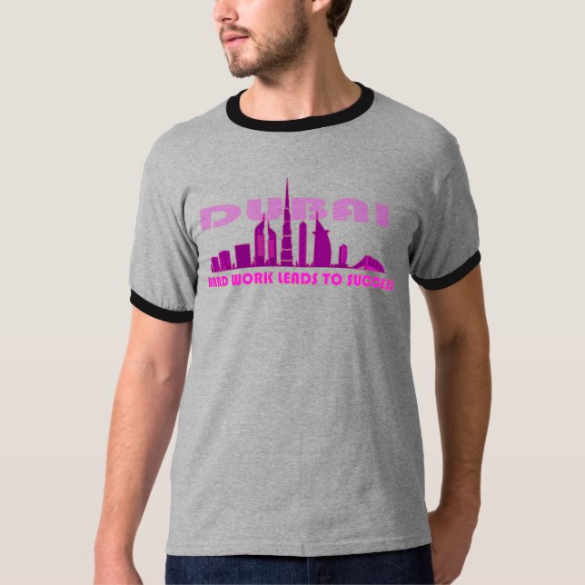 Dubai Hard work and success, Hard Work        T-Shirt (Front)