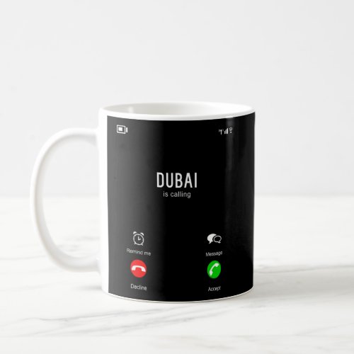 Dubai Is Calling Phone Screen Souvenir Keepsake  Coffee Mug