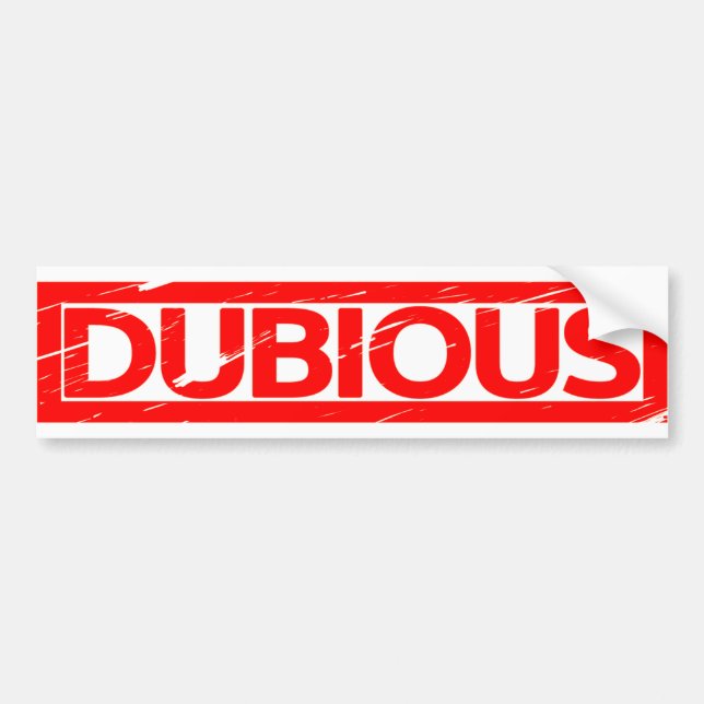 Dubious Stamp Bumper Sticker (Front)