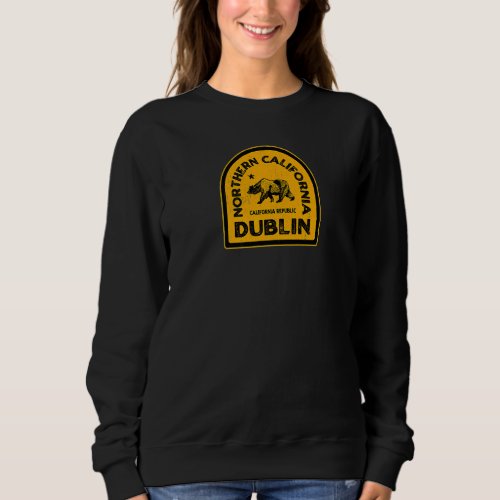Dublin CA Vintage Style Northern California Sweatshirt
