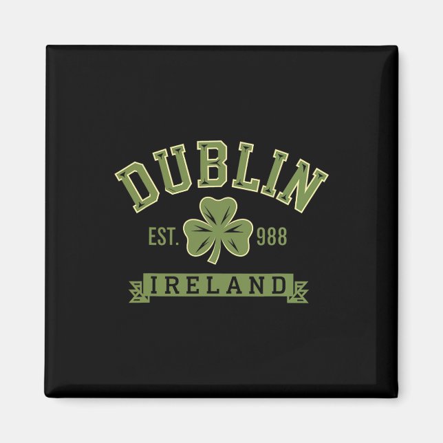 Dublin Ireland Clover Leaf Shamrock Celtic Est 988 Magnet (Front)