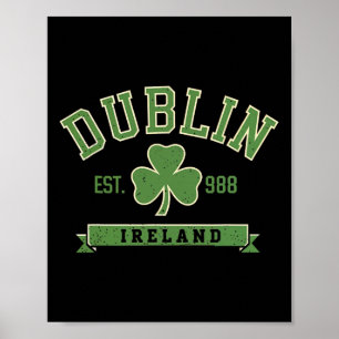 Dublin Ireland Clover Leaf Shamrock Est 988 St Pat Poster