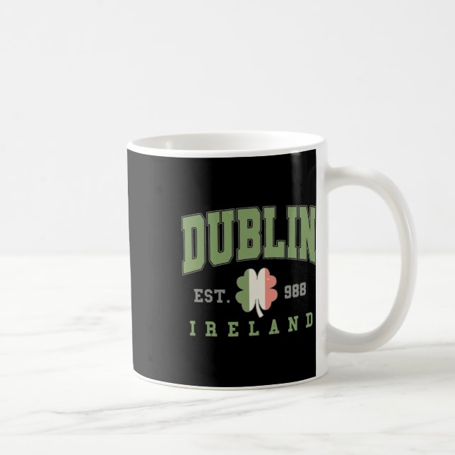 Dublin Ireland College University St. Patricks Day Coffee Mug (Right)