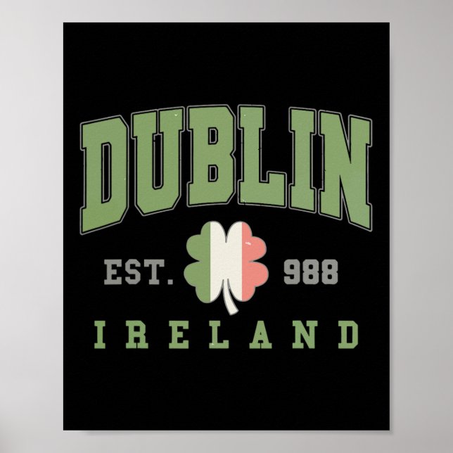 Dublin Ireland College University St. Patricks Day Poster (Front)