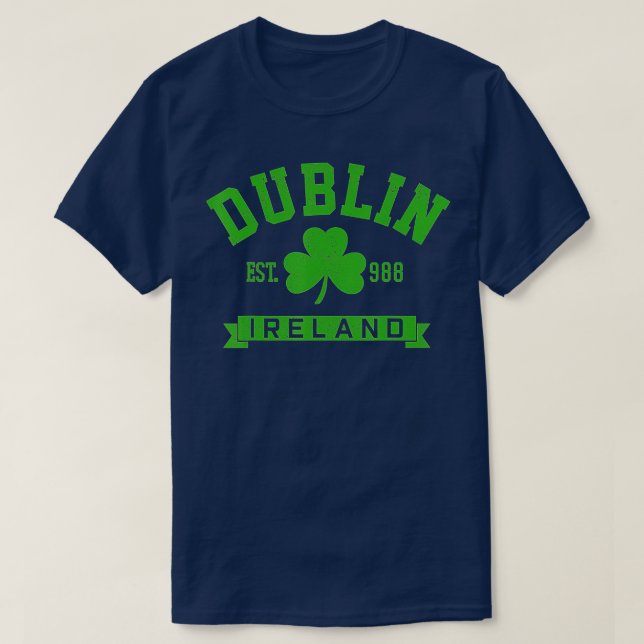 Dublin Ireland Est 988 Clover Leaf Shamrock St  T-Shirt (Design Front)