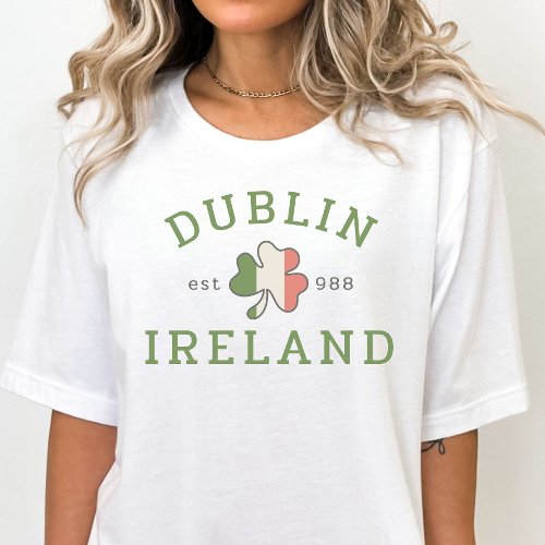 Dublin Ireland St Patricks Day Irish T_Shirt