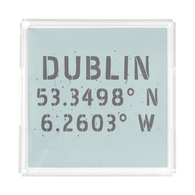 Dublin Latitude Longitude Acrylic Tray (Front)