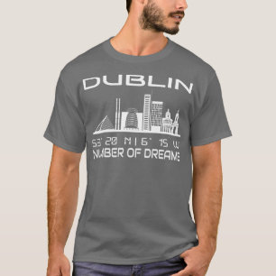 Dublin Skyline GPS Coordinates City Dream City 2 T-Shirt
