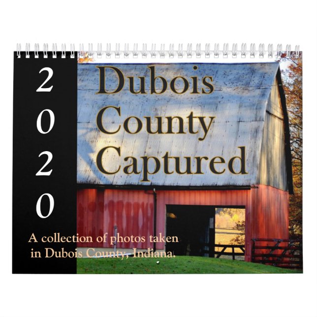 Dubois County Captured Calendar (Cover)