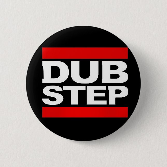 DUBSTEP BUTTON (Front)